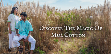 Discover the Magic of Mul Cotton: The Ultimate Guide