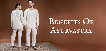 Unlocking Wellness: Embracing Ayurvedic Loungewear for Daily Health Benefits