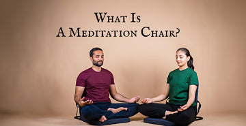 What is a Meditation Chair? And How Can It Help Me with Meditation?